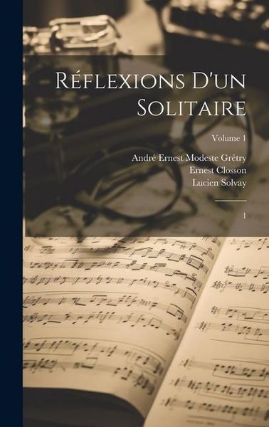 Produktbild: R&eacute;flexions d'un solitaire: 1; Volume 1