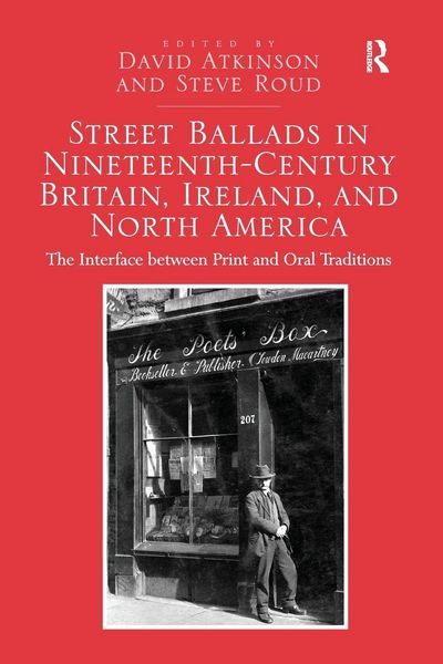 Produktbild: Street Ballads in Nineteenth-Century Britain, Ireland, and North America