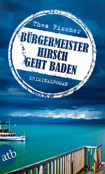 Produktbild: B&uuml;rgermeister Hirsch geht baden