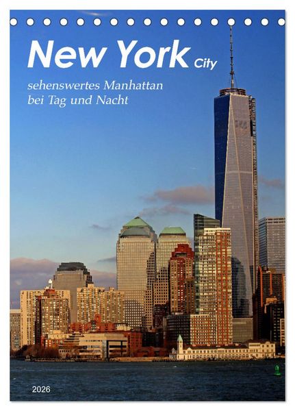New York - sehenswertes Manhattan bei Tag und Nacht (Tischkalender 2026 DIN A5 hoch), CALVENDO Monatskalender