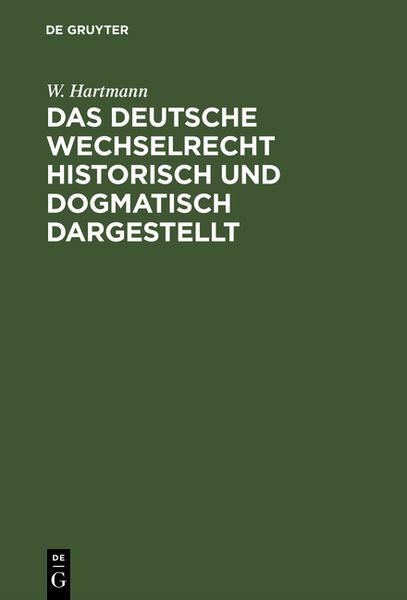 Produktbild: Das deutsche Wechselrecht historisch und dogmatisch dargestellt