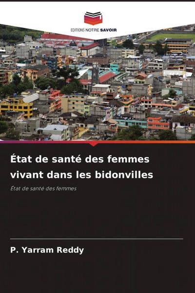 Produktbild: &Eacute;tat de sant&eacute; des femmes vivant dans les bidonvilles