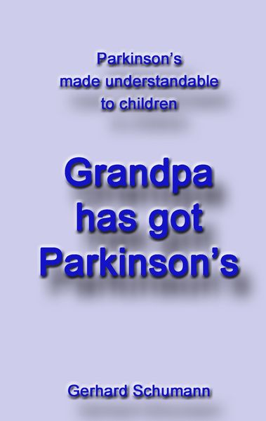 Produktbild: Grandpa has got Parkinson&acute;s