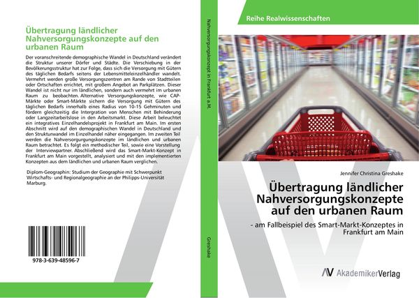 Übertragung ländlicher Nahversorgungskonzepte auf den urbanen Raum, Taschenbuch von Jennifer Christina Greshake, AV Akademikerverlag, 9783639485967