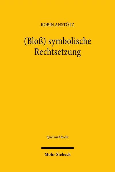 Produktbild: (Blo&szlig;) symbolische Rechtsetzung