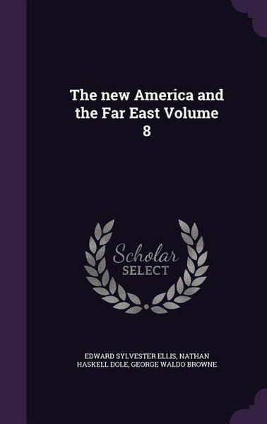 Produktbild: The new America and the Far East Volume 8