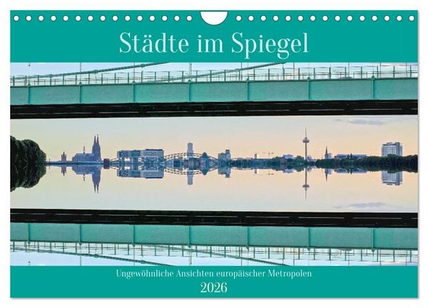 Städte im Spiegel (Wandkalender 2026 DIN A4 quer), CALVENDO Monatskalender