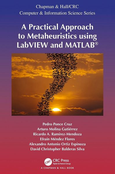 Produktbild: A Practical Approach to Metaheuristics using LabVIEW and MATLAB&reg;