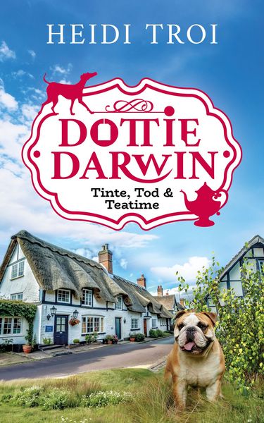Produktbild: Dottie Darwin. Tinte, Tod & Teatime