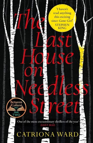 The Last House on Needless Street, Taschenbuch von Catriona Ward, Profile Books, 978-1-78816-618-8