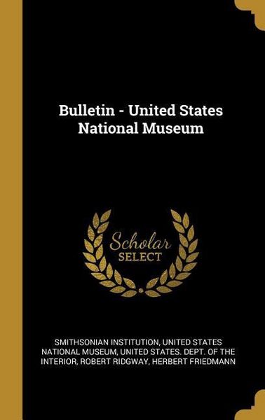 Produktbild: Bulletin - United States National Museum