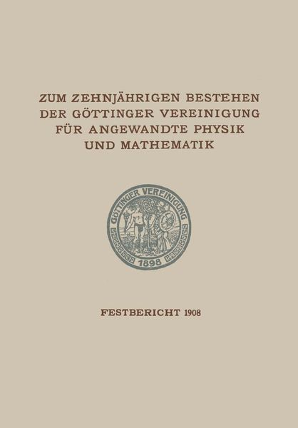 Produktbild: Zum Zehnj&auml;hrigen Bestehen der G&ouml;ttinger Vereinigung f&uuml;r Angewandte Physik und Mathematik