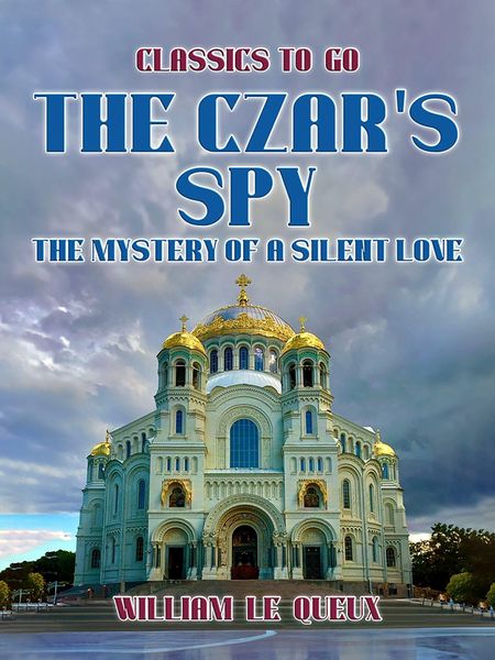 Produktbild: The Czar's Spy: The Mystery of a Silent Love
