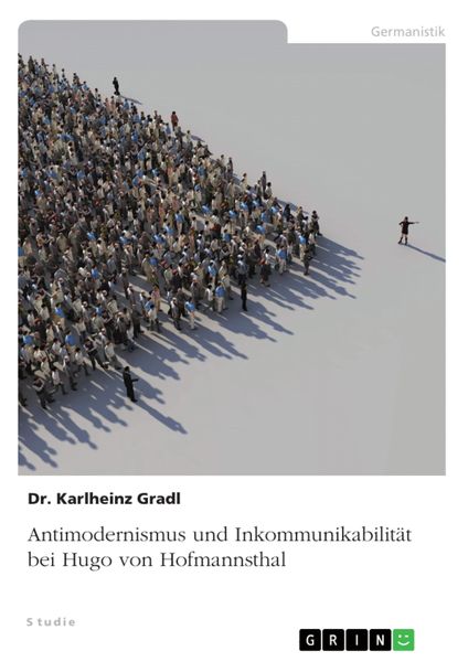 Produktbild: Antimodernismus und Inkommunikabilit&auml;t bei Hugo von Hofmannsthal