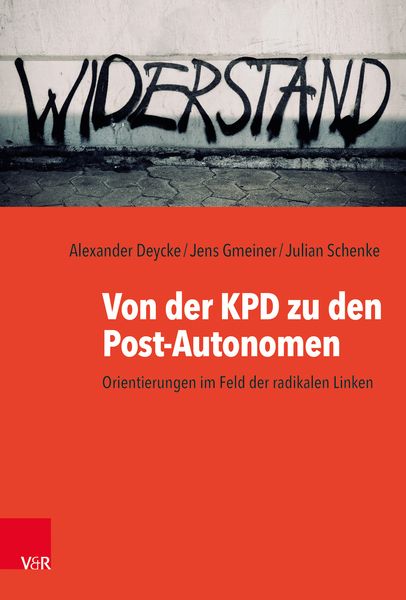 Produktbild: Von der KPD zu den Post-Autonomen