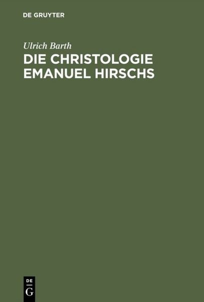 Produktbild: Die Christologie Emanuel Hirschs