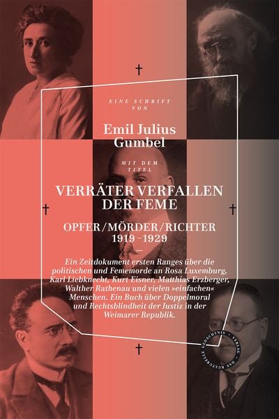 Verräter verfallen der Feme, Gebundene Ausgabe von Emil Julius Gumbel, Verlag Das Kulturelle Gedächtnis, 978-3-946990-34-5