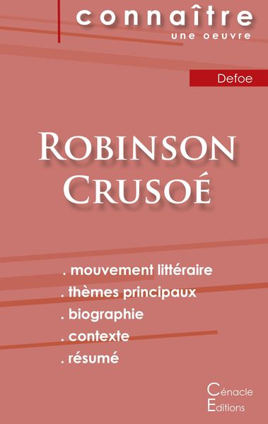 Fiche de lecture Robinson Crusoé de Daniel Defoe (Analyse littéraire de référence et résumé complet), Taschenbuch von Daniel Defoe, Les éditions du