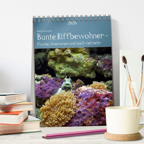 Produktbild: Bunte Riffbewohner - Fische, Anemonen und noch viel mehr (Tischkalender 2026 DIN A5 hoch), CALVENDO Monatskalender