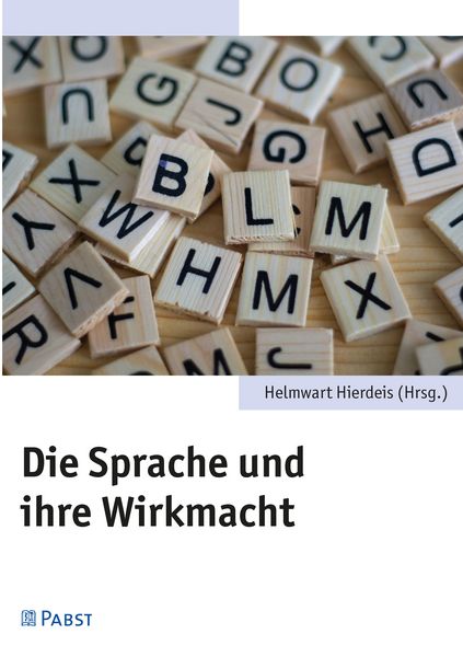 Produktbild: Die Sprache und ihre Wirkmacht