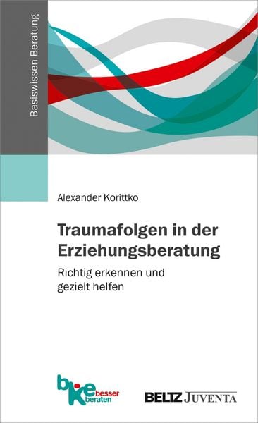 Produktbild: Traumafolgen in der Erziehungsberatung
