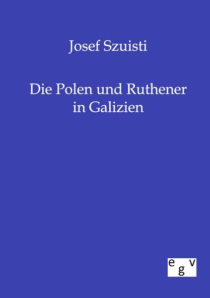 Produktbild: Die Polen und Ruthener in Galizien