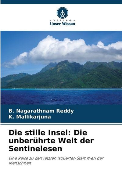 Produktbild: Die stille Insel: Die unber&uuml;hrte Welt der Sentinelesen
