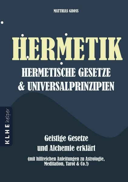 Produktbild: Hermetik - hermetische Gesetze - Universalprinzipien