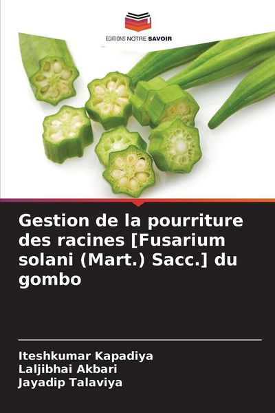 Produktbild: Gestion de la pourriture des racines [Fusarium solani (Mart.) Sacc.] du gombo