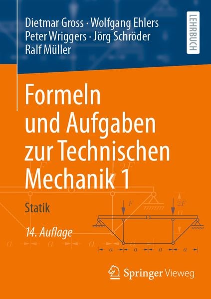 Formeln und Aufgaben zur Technischen Mechanik 1, Taschenbuch von Dietmar Gross , Wolfgang Ehlers , Peter Wriggers , Jörg Schröder , Ralf Müller,