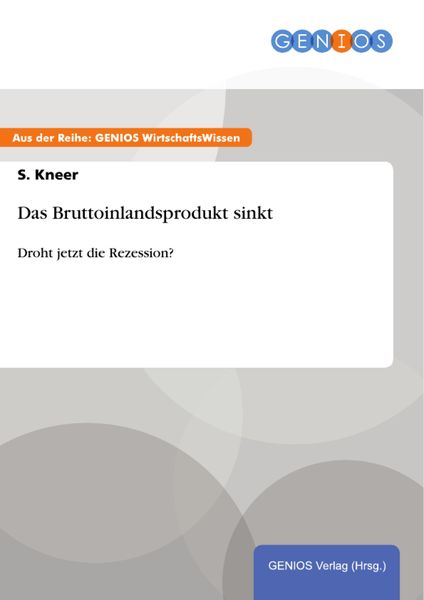 Produktbild: Das Bruttoinlandsprodukt sinkt