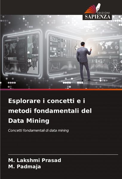 Produktbild: Esplorare i concetti e i metodi fondamentali del Data Mining