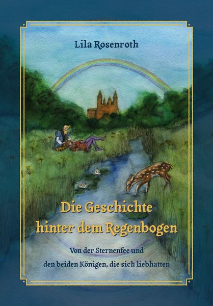 Produktbild: Die Geschichte hinter dem Regenbogen