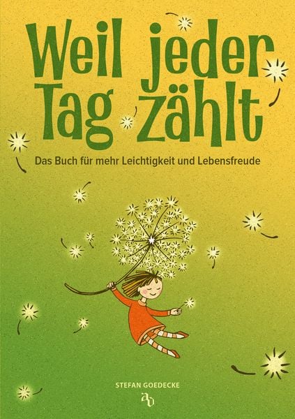 Produktbild: Weil jeder Tag z&auml;hlt
