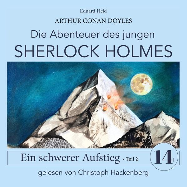 Sherlock Holmes: Ein schwerer Aufstieg - Teil 2 - Arthur Conan Doyle , Eduard Held, Audio, 9783991341802