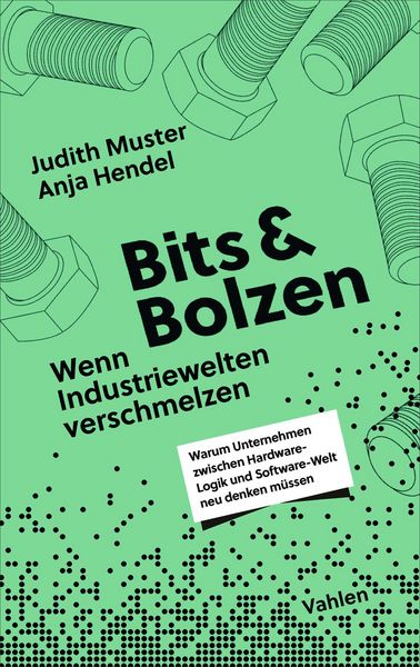 Produktbild: Bits und Bolzen - Wenn Industriewelten verschmelzen
