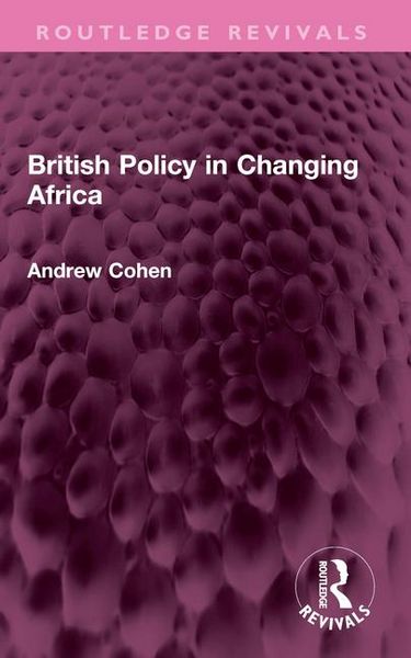 Produktbild: Cohen, A: British Policy in Changing Africa
