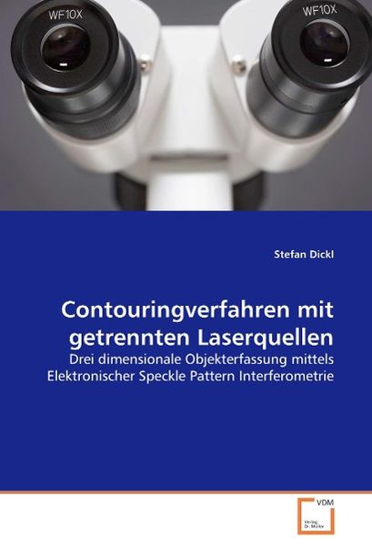 Produktbild: Dickl, S: Contouringverfahren mit getrennten Laserquellen