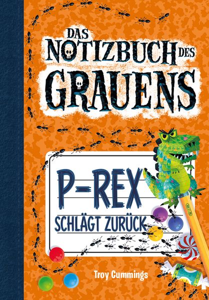 Notizbuch des Grauens 5. P-Rex schlägt zurück.