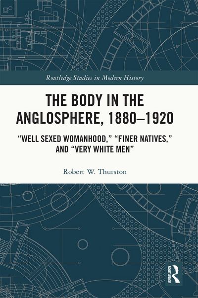 Produktbild: The Body in the Anglosphere, 1880-1920