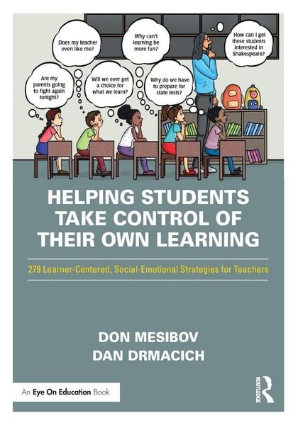 Helping Students Take Control of Their Own Learning, Taschenbuch von Don Mesibov , Dan Drmacich, Taylor & Francis, 9781032246635