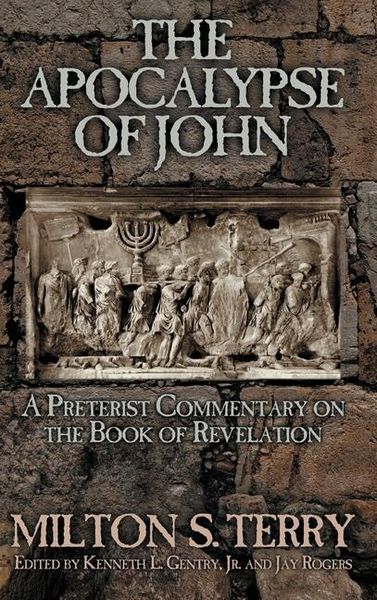 Produktbild: The Apocalypse of John: A Preterist Commentary on the Book of Revelation