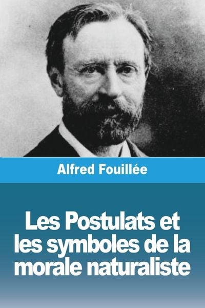 Produktbild: Les Postulats et les symboles de la morale naturaliste