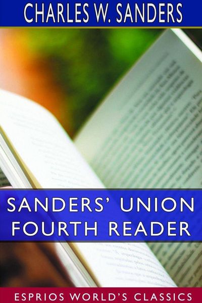 Produktbild: Sanders' Union Fourth Reader (Esprios Classics)