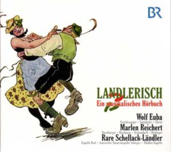 Landlerisch 'Ein musikalisches Hörbuch'
