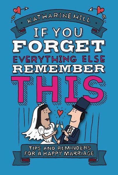 Produktbild: If You Forget Everything Else, Remember This