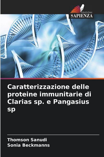 Produktbild: Caratterizzazione delle proteine immunitarie di Clarias sp. e Pangasius sp