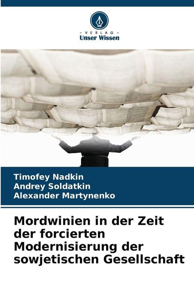Produktbild: Mordwinien in der Zeit der forcierten Modernisierung der sowjetischen Gesellschaft