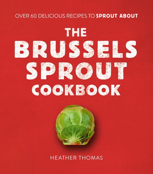 Produktbild: The Brussels Sprout Cookbook