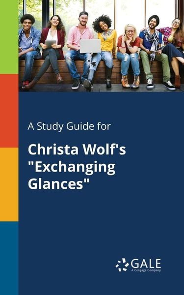Produktbild: A Study Guide for Christa Wolf's "Exchanging Glances"